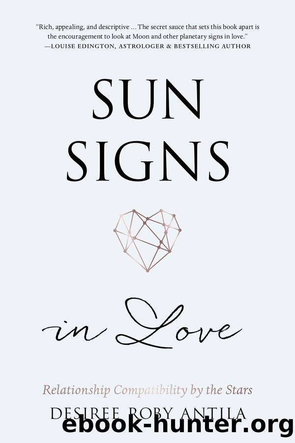Sun Signs in Love by Desiree Roby Antila