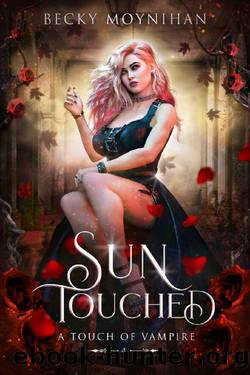 Sun Touched: A Paranormal Vampire Romance (A Touch of Vampire Book 4) by Becky Moynihan