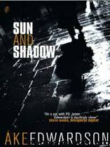 Sun and Shadow: An Erik Winter Novel by Ake Edwardson; Laurie Thompson