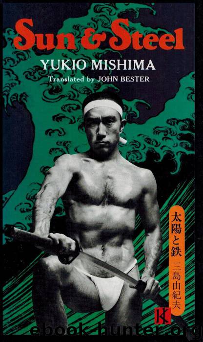 Sun and Steel by Mishima Yukio