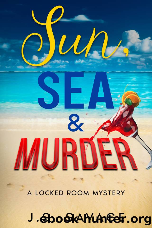 Sun, Sea, & Murder: A Locked Room Mystery by J.S. SAVAGE