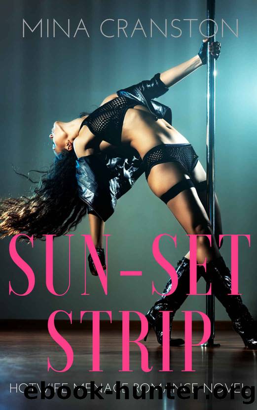 Sun-set Strip: Hotwife Menage Romance Novel by Mina Cranston