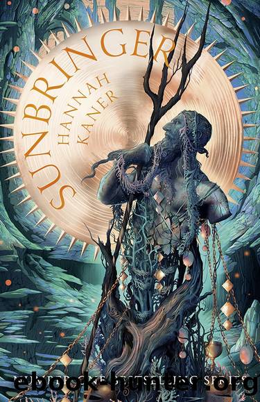Sunbringer by Hannah Kaner