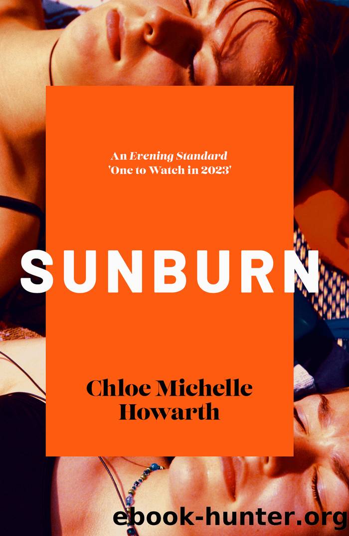 Sunburn by Chloe Michelle Howarth