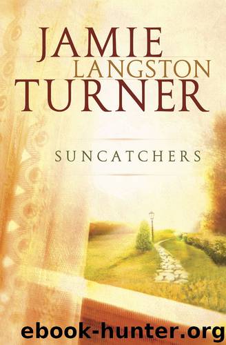 Suncatchers by Jamie Langston Turner