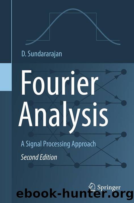 Sundararajan D. Fourier Analysis. A Signal Processing Approach 2ed 2025 by Unknown