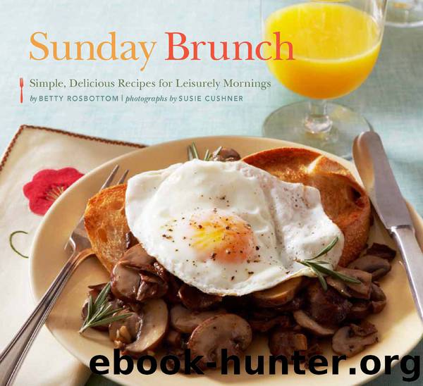 Sunday Brunch by Betty Rosbottom