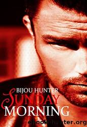 Sunday Morning by Hunter Bijou