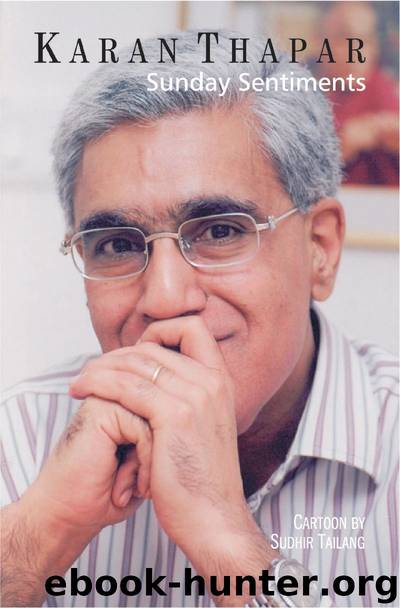 Sunday Sentiments by Karan Thapar