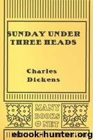 Sunday Under Three Heads by Charles Dickens