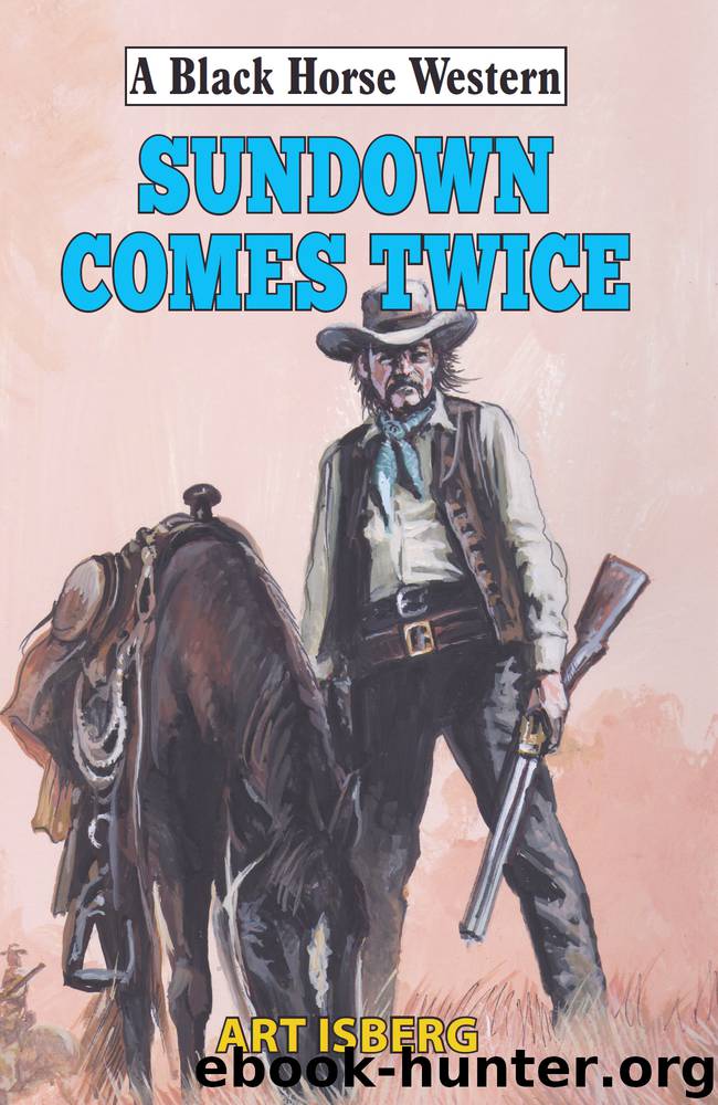 Sundown Comes Twice by Art Isberg