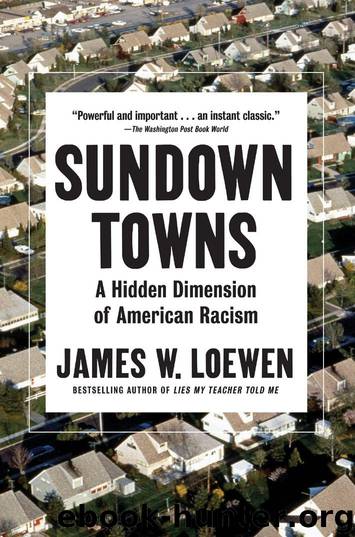Sundown Towns: A Hidden Dimension of American Racism by James W. Loewen