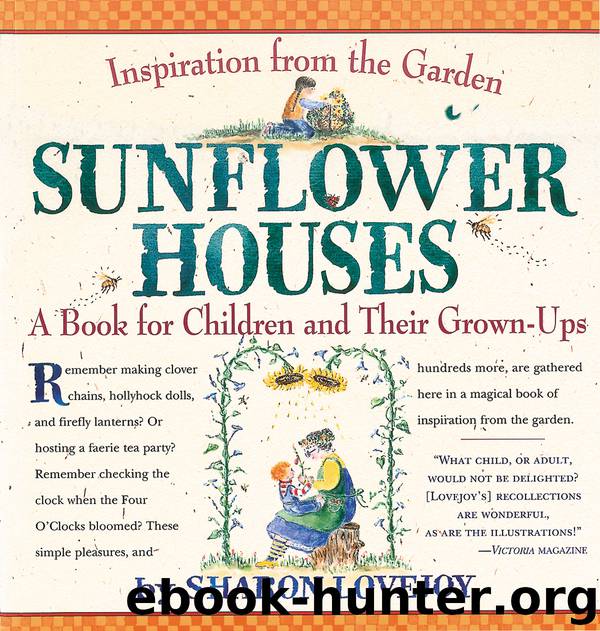 Sunflower Houses by Sharon Lovejoy