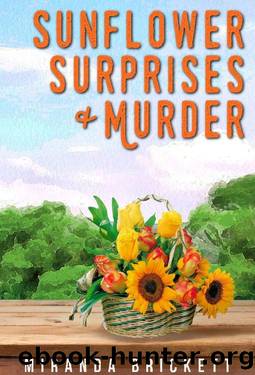Sunflower Surprises & Murder (The Prairie Crocus Cozy Mystery Series Book 7) by Miranda Brickett
