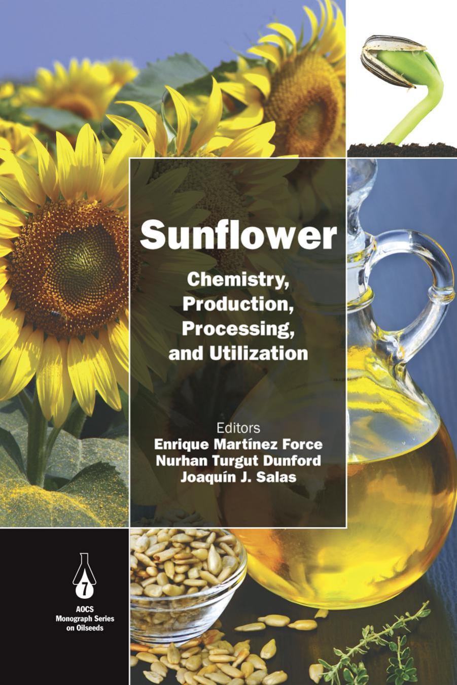 Sunflower by Chemistry Production Processing & Utilization (2015)