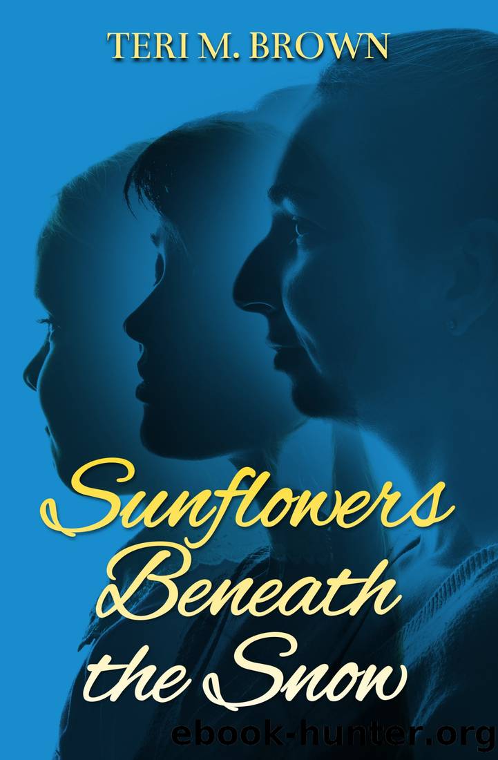 Sunflowers Beneath the Snow by Teri M Brown