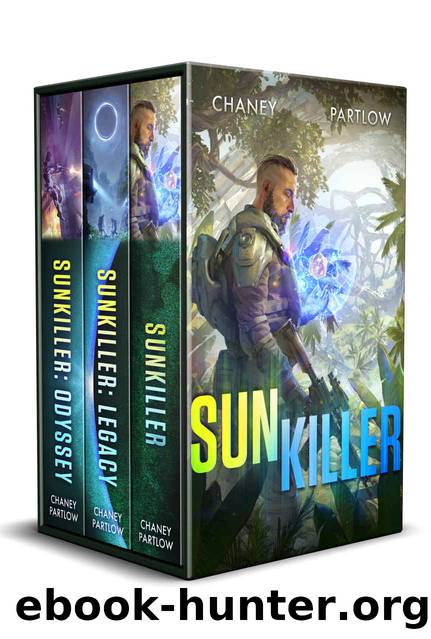 Sunkiller Box Set: Complete Series by Chaney J.N. & Partlow Rick