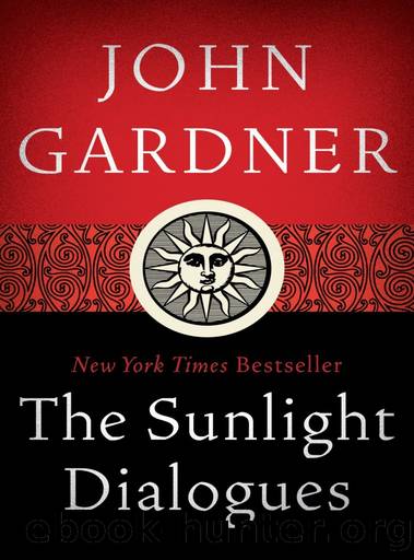 Sunlight Dialogues by John Gardner