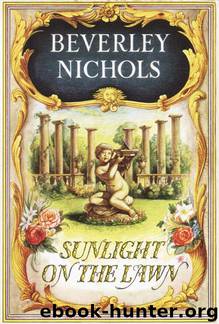 Sunlight On The Lawn by Beverley Nichols