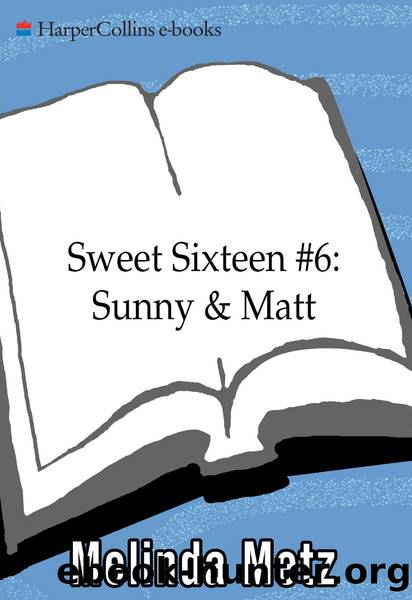 Sunny & Matt by Melinda Metz