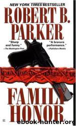 Sunny Randal 01 - Family Honor by Robert B. Parker