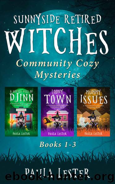Sunnyside Retired Witches Community Cozy Mysteries Box Set by Paula Lester