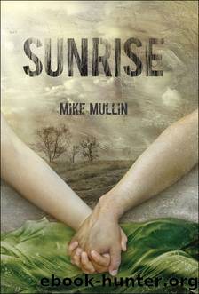 Sunrise (Ashfall Trilogy Book 3) by Mike Mullin