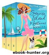 Sunrise Island Mysteries: Books 1-3 by Blythe Baker