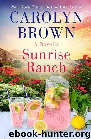 Sunrise Ranch: A Daisies in the Canyon Novella (The Canyon Series) by Carolyn Brown