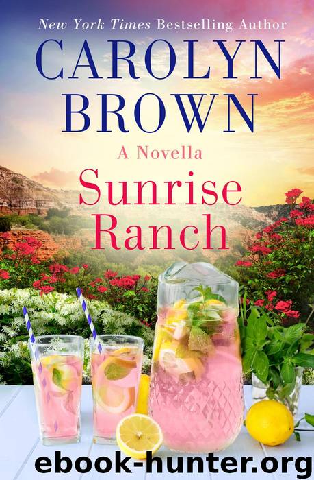 Sunrise Ranch--A Daisies in the Canyon Novella by Carolyn Brown