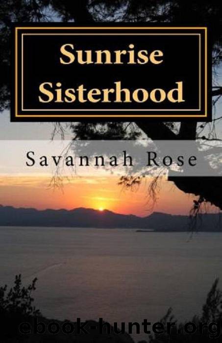 Sunrise Sisterhood by Savannah Rose