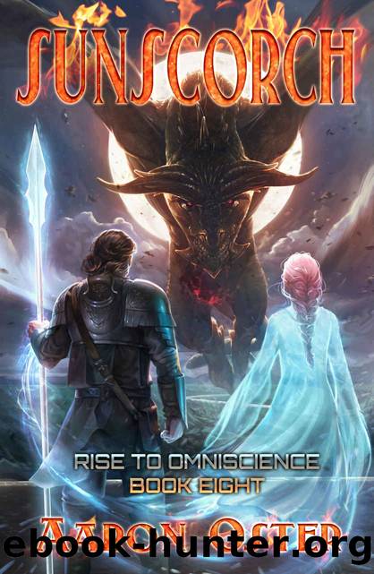 Sunscorch (Rise To Omniscience Book 8) by Aaron Oster