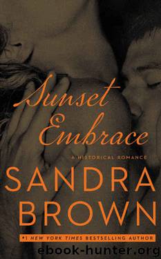 Sunset Embrace (Coleman Family Saga Book 1) by Sandra Brown