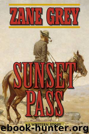 Sunset Pass by Zane Grey