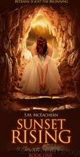 Sunset Rising by S. M. McEachern