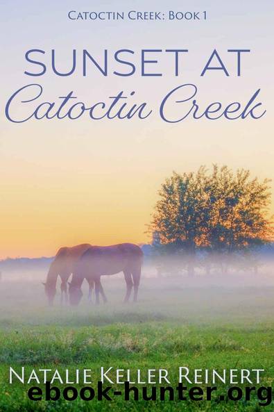Sunset at Catoctin Creek: A Sweet, Small Town Romance by Natalie Keller Reinert & Natalie Keller Reinert