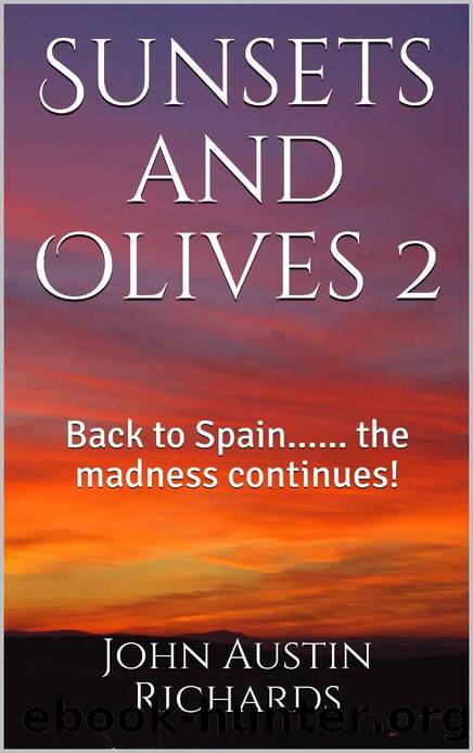 Sunsets and Olives 2_Back to Spain...... the madness continues! by John Austin Richards