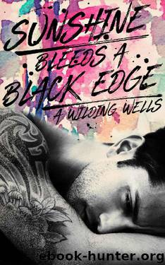 Sunshine Bleeds A Black Edge (The Wild Things (standalone) Book 3) by A. Wilding Wells & Tracy Porter & John Porter