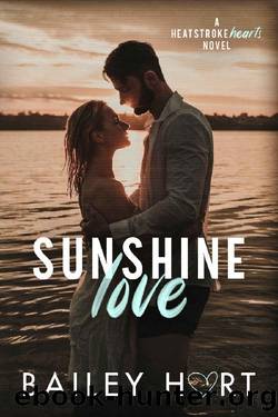 Sunshine Love: A Small Town, Single Dad Romance (Heatstroke Hearts Book 1) by Bailey Hart