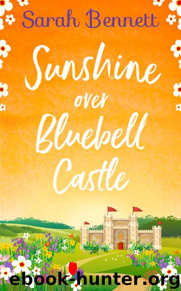 Sunshine Over Bluebell Castle by Sarah Bennett
