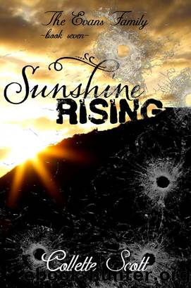 Sunshine Rising (The Evans Family, Book Seven) by Collette Scott