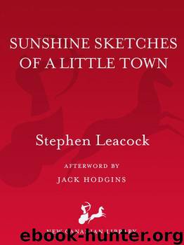 Sunshine Sketches of a Little Town (The New Canadian Library) by Leacock Stephen