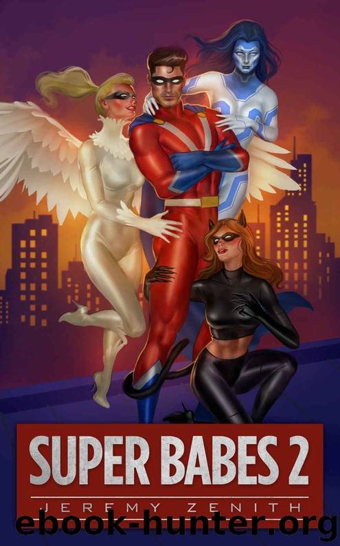 Super Babes 2: A Superhero LitRPG Adventure by Jeremy Zenith