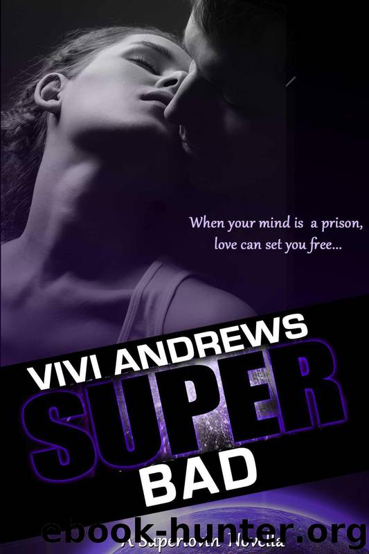 Super Bad (a Superlovin' novella) by Vivi Andrews
