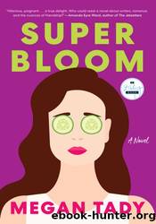 Super Bloom by Megan Tady