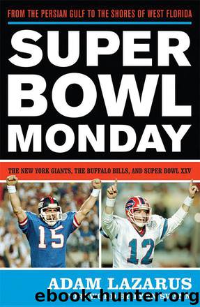 Super Bowl Monday: From the Persian Gulf to the Shores of West Florida by Adam Lazarus; Lynn Swann