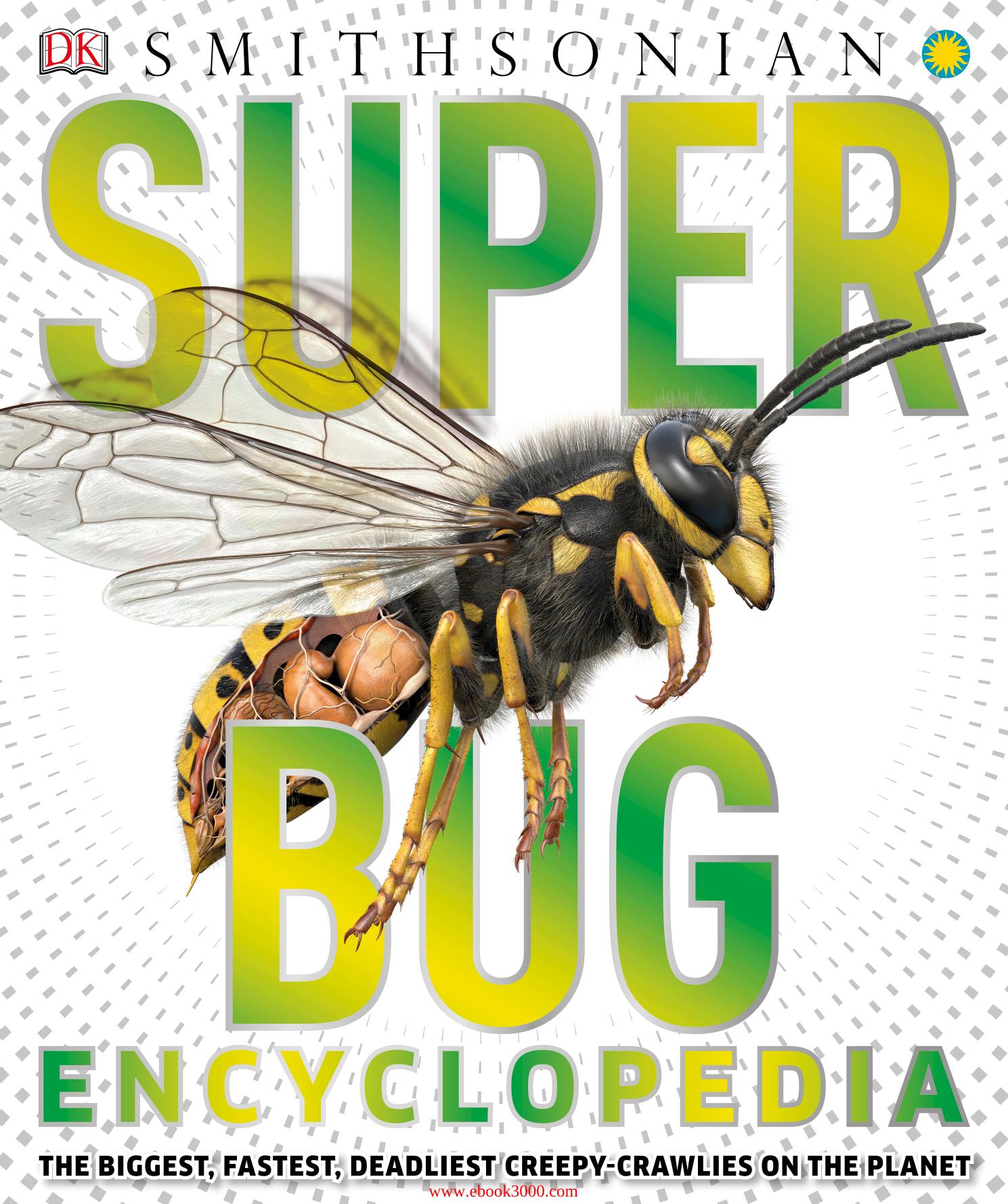 Super Bug Encyclopedia by John Woodward