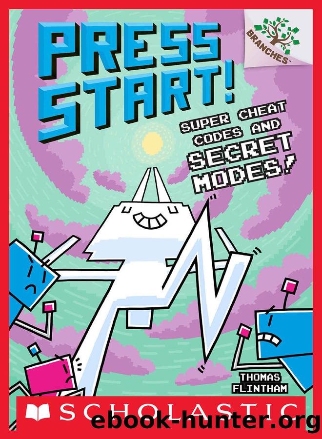 Super Cheat Codes and Secret Modes!: A Branches Book (Press Start #11) (Press Start!) by Thomas Flintham