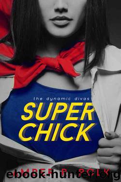 Super Chick by Amber R. Polk