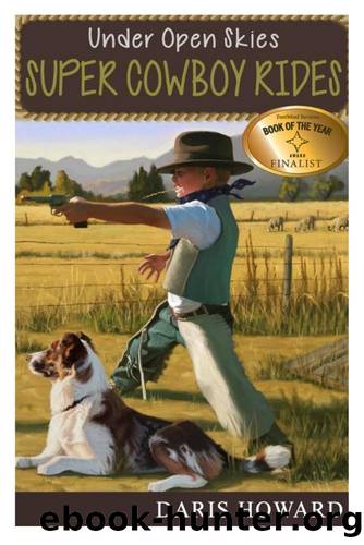 Super Cowboy Rides by Daris Howard